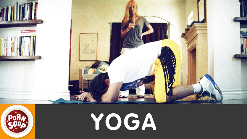 PornSoup #2 – Yoga…and the trouble with having a big dick